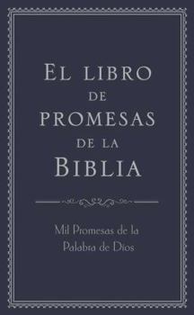 Imitation Leather El Libro de Promesas de la Biblia: Mil Promesas de la Palabra de Díos [Spanish] Book