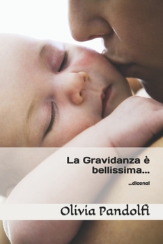 Paperback La Gravidanza è Bellissima...: ...dicono! [Italian] Book