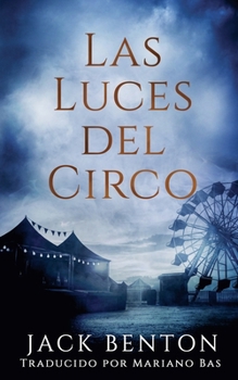 Las Luces Del Circo (La Serie de Misterio de Slim Hardy) (Spanish Edition)