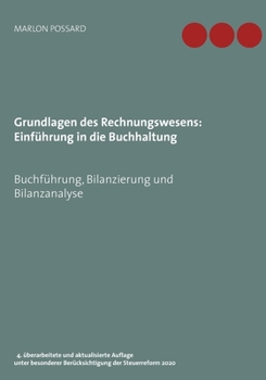 Paperback Grundlagen des Rechnungswesens: Einführung in die Buchhaltung: Buchführung, Bilanzierung und Bilanzanalyse, 4. überarbeitete und aktualisierte Auflage [German] Book