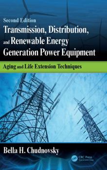 Hardcover Transmission, Distribution, and Renewable Energy Generation Power Equipment: Aging and Life Extension Techniques, Second Edition Book