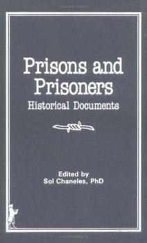Hardcover Prisons and Prisoners: Historical Documents Book