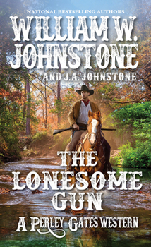 The Lonesome Gun - Book #7 of the Perley Gates Western