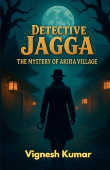 Paperback Detective Jagga: The Mystery of Akira Village Book