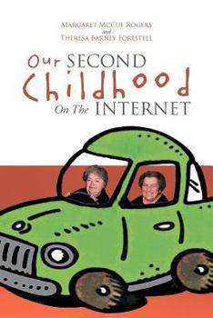 Paperback Our Second Childhood on the Internet Book