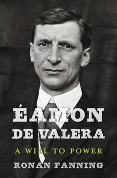 Hardcover Éamon de Valera: A Will to Power Book