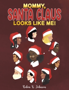 Paperback Mommy, Santa Claus Looks Like Me! Book
