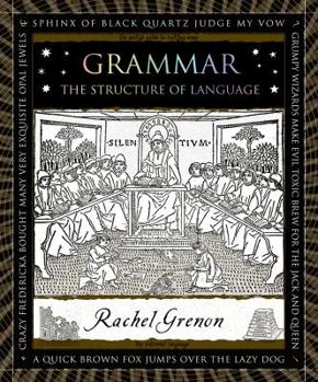 Grammar: The Structure of Language - Book  of the Wooden Books