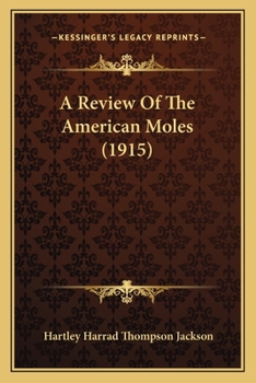 Paperback A Review Of The American Moles (1915) Book