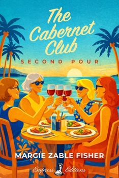 Paperback The Cabernet Club: Second Pour Book
