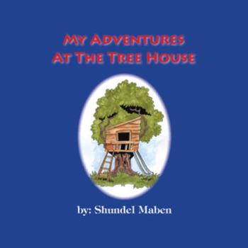 Paperback My Adventures at the Tree House Book