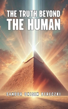 Hardcover Truth Beyond The Human Book