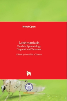 Hardcover Leishmaniasis: Trends in Epidemiology, Diagnosis and Treatment Book