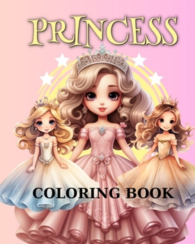 Paperback Princess Coloring Book: Adorable Coloring Pages with Princesses for Kids Book