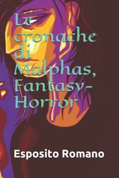 Le Cronache Di Malphas, Fantasy-Horror