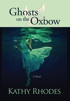 Hardcover Ghosts on the Oxbow Book