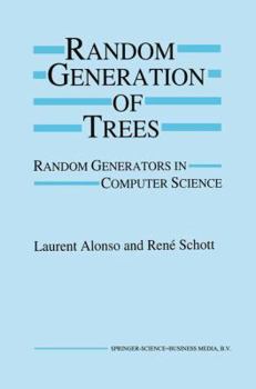 Hardcover Random Generation of Trees: Random Generators in Computer Science Book