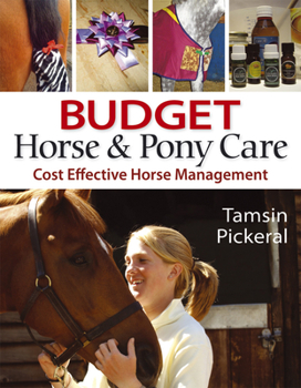 Paperback Budget Horse & Pony Care: Cost Effective Horse Management Book