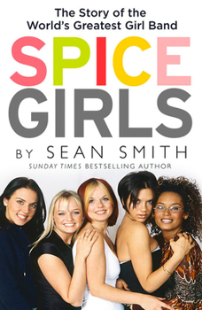 Paperback Spice Girls: The Extraordinary Lives of Five Ordinary Women Book