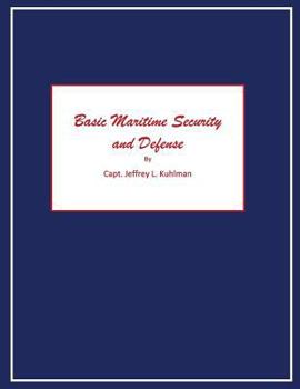 Paperback Basic Maritime Security and Defense Book