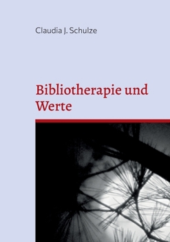 Paperback Bibliotherapie und Werte: Erg?nzende Ans?tze bei Posttraumatischer Belastung [German] Book
