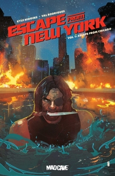 Escape from New York Vol. 1: Escape from Chicago