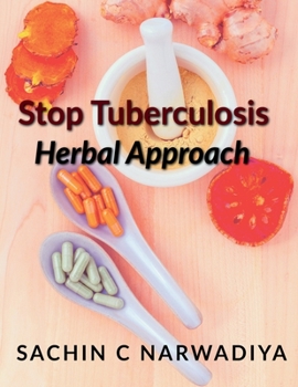 Paperback Stop Tuberculosis - Herbal Approach Book