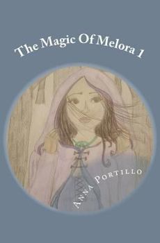 Paperback The Magic Of Melora 1: Witches Of Land And Sea Book