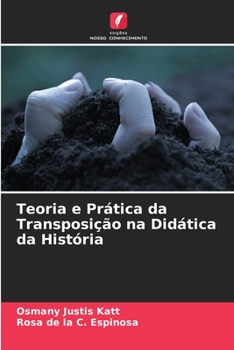 Paperback Teoria e Prática da Transposição na Didática da História [Portuguese] Book