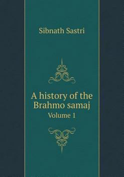 Paperback A history of the Brahmo samaj Volume 1 Book