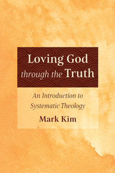 Paperback Loving God through the Truth Book