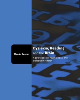 Hardcover Dyslexia, Reading and the Brain: A Sourcebook of Psychological and Biological Research Book