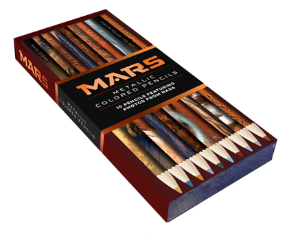 Misc. Supplies Mars Metallic Colored Pencils: 10 Pencils Featuring Photos from NASA (10 Shiny Multicolor Pencils; Coloring Pencils with NASA Space Theme) Book