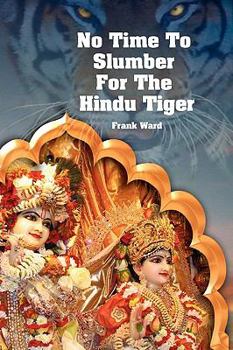 Hardcover No Time To Slumber for the Hindu TIger Book