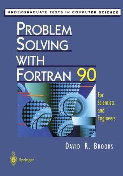 Paperback Problem Solving with FORTRAN 90: For Scientists and Engineers Book