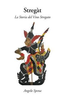 Paperback Stregàt: La Storia del Vino Stregato [Italian] Book