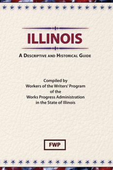 Illinois - Book  of the American Guide Series