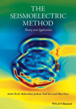 Hardcover The Seismoelectric Method: Theory and Applications Book