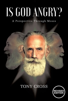 Paperback Is God Angry?: A Perspective Through Moses Book