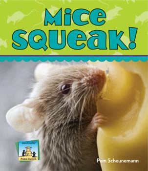 Mice Squeak! - Book  of the Animal Sounds