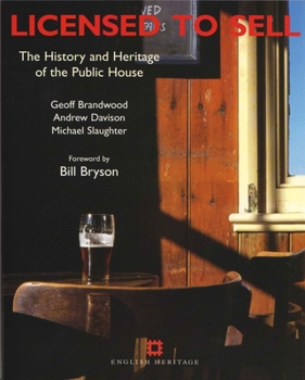 Paperback Licensed to Sell: The History and Heritage of the Public House Book