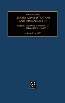 Hardcover Advances in Library Administration and Organization Book