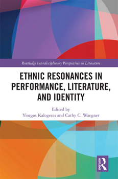 Hardcover Ethnic Resonances in Performance, Literature, and Identity Book