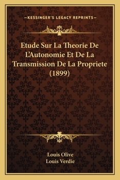 Paperback Etude Sur La Theorie De L'Autonomie Et De La Transmission De La Propriete (1899) [French] Book