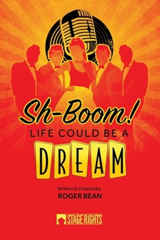 Paperback Sh-Boom! Life Could Be A Dream Book