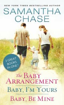 Mass Market Paperback The Baby Arrangement / Baby, I'm Yours / Baby, Be Mine Book