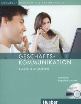 Paperback GESCHÄFTSKOMMUNIKATION Telefon.(L+CD) (Aleman Comercial) (German Edition) [German] Book