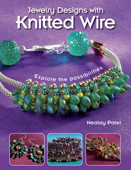 Paperback Jewelry Designs with Knitted Wire: Explore the Possibilities Book