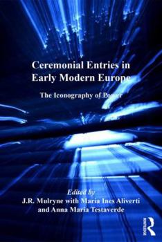 Hardcover Ceremonial Entries in Early Modern Europe: The Iconography of Power Book