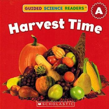 Paperback Guided Science Readers: Seasons-Level A: Harvest Time Book